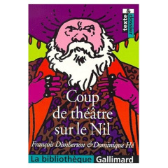 Coup de théâtre sur le Nil - Hé Dominique ; Dimberton François