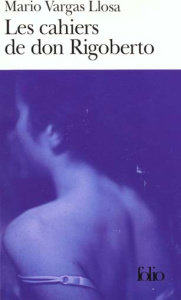Les cahiers de don Rigoberto - Vargas Llosa Mario