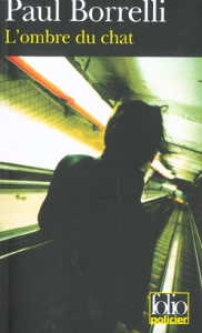 L'ombre du chat - Borrelli Paul