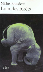 Loin des forêts - Braudeau Michel