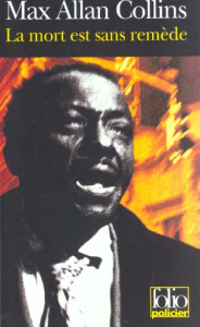 La mort est sans remède - Collins Max Allan