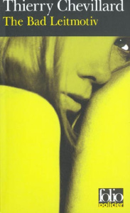 The Bad Leitmotiv - Chevillard Thierry
