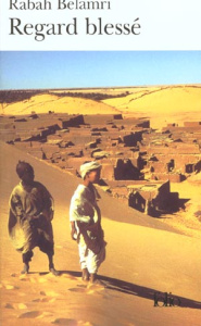 Regard blessé - Belamri Rabah