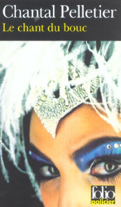 Le chant du bouc - Pelletier Chantal