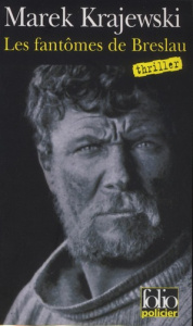 Les fantômes de Breslau une enquète d'Eberhard Mock - Krajewski Marek ; Carlier Margot