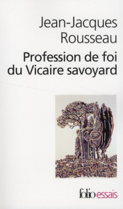 Profession de foi du Vicaire savoyard - Rousseau Jean-Jacques ; Wirz Charles ; Burgelin Pi