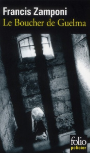 Le Boucher de Guelma - Zamponi Francis