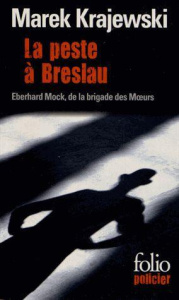 La peste à Breslau - Krajewski Marek ; Carlier Margot ; Laurent Maryla