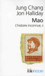 Mao, l'histoire inconnue. Tome 2 - Chang Jung ; Halliday Jon ; Vierne Béatrice ; Liéb