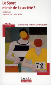 Le Sport, miroir de la société ? - Douphis Pierre-Olivier ; Sévin Lucile