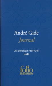 Journal. Une anthologie (1889-1949) - Gide André ; Schnyder Peter ; Solvès Juliette