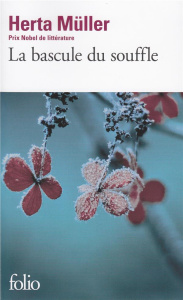 La bascule du souffle - Müller Herta ; Oliveira Claire de