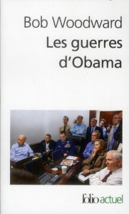 Les guerres d'Obama - Woodward Bob ; Demange Odile ; Fort-Cantoni Camill