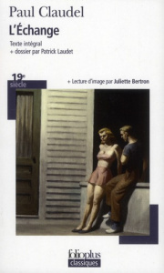 L'Echange - Claudel Paul ; Laudet Patrick ; Bertron Juliette
