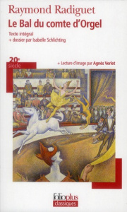 Le Bal du comte d'Orgel - Radiguet Raymond ; Schlichting Isabelle ; Verlet A