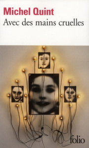 Avec des mains cruelles - Quint Michel