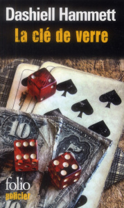 La clé de verre - Hammett Dashiell ; Beunat Natalie ; Bondil Pierre
