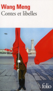 Contes et libelles - Wang Meng ; Naour Françoise