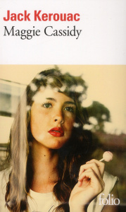 Maggie Cassidy - Kerouac Jack ; Gartenberg Béatrice