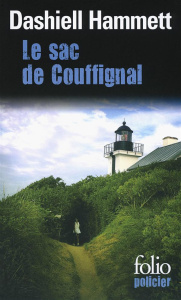 Le sac de Couffignal. Suivi de Ames malhonnêtes et de Tulip - Hammett Dashiell ; Hellman Lillian ; Hérisson Jani