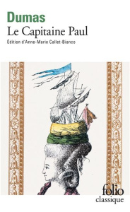 Le Capitaine Paul - Dumas Alexandre ; Callet-Bianco Anne-Marie