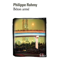 Béton armé - Rahmy Philippe ; Rufin Jean-Christophe