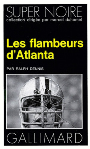 Les Flambeurs d'Atlanta - Dennis Ralph
