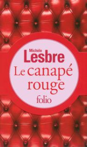 Le canapé rouge. Edition de luxe - Lesbre Michèle