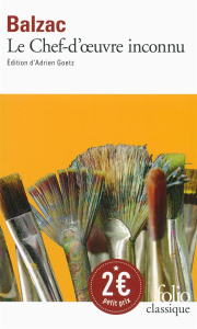 Le chef-d'oeuvre inconnu - Balzac Honoré de ; Goetz Adrien