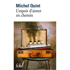 L'espoir d'aimer en chemin - Quint Michel
