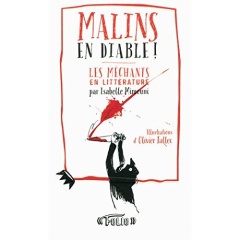 Malins en diable ! Les méchants en littérature - Mimouni Isabelle ; Tallec Olivier