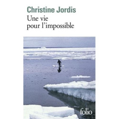 Une vie pour l'impossible - Jordis Christine