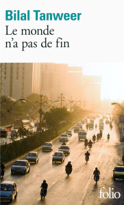 Le monde n'a pas de fin - Tanweer Bilal ; Aronson Emmanuelle ; Aronson Phili
