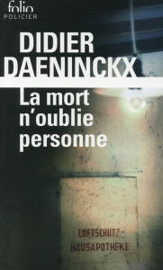 La mort n'oublie personne - Daeninckx Didier