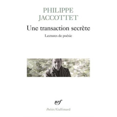 Une transaction secrète. Lectures de poésies - Jaccottet Philippe
