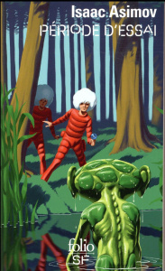 Période d'essai - Asimov Isaac ; Fillion Jane ; Blunden Ronald ; Mar
