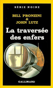 La Traversée des enfers - Lutz John ; Pronzini Bill