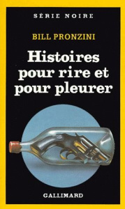 Histoires pour rire et pour pleurer - Pronzini Bill