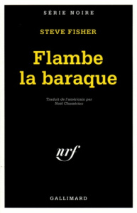 Flambe la baraque ! - Fisher Steve