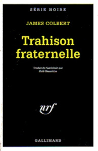 Trahison fraternelle - Colbert James