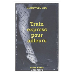 Train express pour ailleurs - Simi Giampaolo