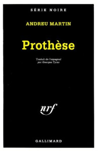 Prothèse - Martin Andreu