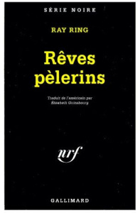 Rêves pèlerins - Ring Ray