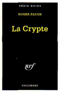 La crypte - Facon Roger