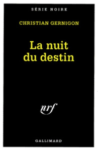La nuit du destin - Gernigon Christian