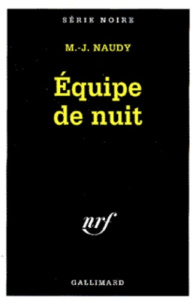 Équipe de nuit - Naudy Michel-Julien