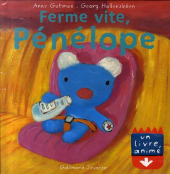 Pénélope tête en l'air : Ferme vite, Pénélope - Gutman Anne ; Hallensleben Georg