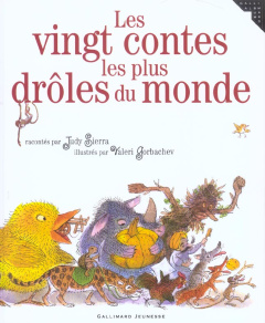Les vingt contes les plus drôles du monde - Sierra Judy ; Gorbachev Valeri