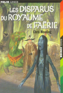 Les disparus du royaume de Faërie - Wooding Chris ; Loubat-Delranc Philippe