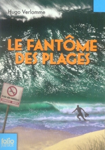 Le fantôme des plages - Verlomme Hugo ; Lagarde Marc